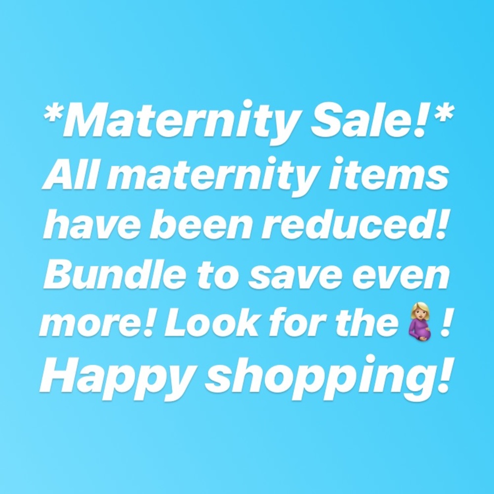 🤰🏼🌟 HUGE MATERNITY SALE!!